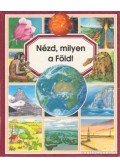 Vandewiele, Agnes,Emilie Beaumont - Nézd, milyen a Föld!