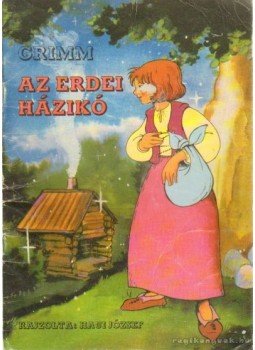 Grimm - Az erdei házikó Grimm - Az erdei házikó, 1988 antikvár könyv