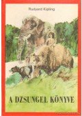 Rudyard Kipling - A dzsungel könyve