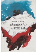 Tamás Aladár - Párbeszéd a sorssal