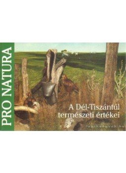 Kertész Éva- Domokos Tamás, Réthy Zsigmond - A Dél-Tiszántúl természeti értékei Kertész Éva- Domokos Tamás, Réthy Zsigmond - A Dél-Tiszántúl természeti értékei, Budapest 1996 antikvár könyv