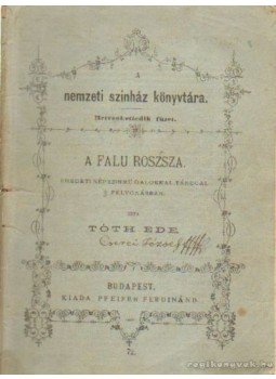 Tóth Ede - A falu roszsza Tóth Ede - A falu roszsza, Budapest 1875 antikvár könyv