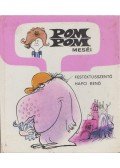 Csukás István,Sajdik Ferenc - Pom Pom meséi - Festéktüsszentő Hapci Benő