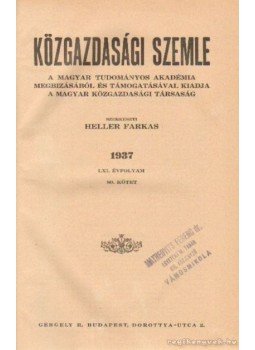 Heller Farkas - Közgazdasági szemle 1937 LXI. évfolyam 80. kötet Heller Farkas - Közgazdasági szemle 1937 LXI. évfolyam 80. kötet, Budapest 1937 antikvár könyv