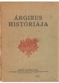 Gyergyai Albert - Árgirus históriája