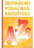 Bárdos László,Szabó B. István- Vasy Géza - Irodalmi fogalmak kisszótára