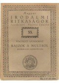 Vachott Sándorné - Rajzok a multból