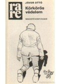 Jávor Ottó - Körkörös védelem