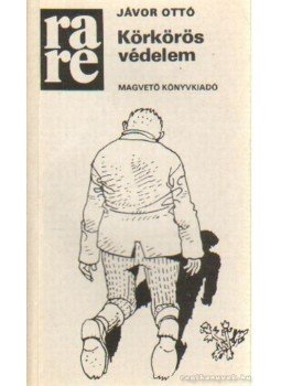 Jávor Ottó - Körkörös védelem Jávor Ottó - Körkörös védelem, Budapest 1982 antikvár könyv
