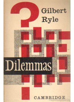 Ryle, Gilbert - Dilemmas Ryle, Gilbert - Dilemmas, Cambridge 1976 antikvár könyv