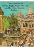 Kati, Rekai - The adventures of Mickey, Taggy, Puppo and Cica and how they discover Budapest