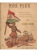 Rákosi Viktor - Hős fiúk