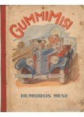 Bakó László - Gummi-Misi