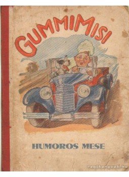 Bakó László - Gummi-Misi Bakó László - Gummi-Misi, Arad 0 antikvár könyv