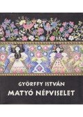 Győrffy István - Matyó népviselet
