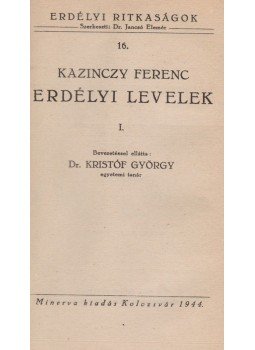 Kazinczy Ferenc - Erdélyi levelek I-II. kötet Kazinczy Ferenc - Erdélyi levelek I-II. kötet, Kolozsvár 1944 antikvár könyv