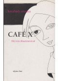 Karafiáth Orsolya - Café X
