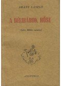 Arany László - A délibábok hőse