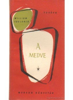 William Faulkner - A medve William Faulkner - A medve, Budapest 0 antikvár könyv