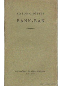 Katona József - Bánk bán Katona József - Bánk bán, Budapest 1920 antikvár könyv