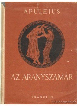 Apuleius - Az aranyszamár Apuleius - Az aranyszamár, 0 antikvár könyv