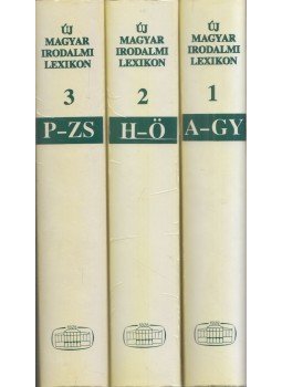 Péter László - Új magyar irodalmi lexikon I-III. Péter László - Új magyar irodalmi lexikon I-III., Budapest 1994 antikvár könyv