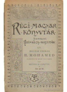 Heinrich Gusztáv - II. Mohamed Heinrich Gusztáv - II. Mohamed, Budapest 1899 antikvár könyv