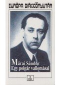 Márai Sándor - Egy polgár vallomásai I-II. (egy kötetben)