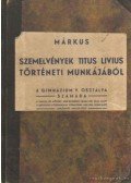Márkus Jenő - Szemelvények Titus Livius történeti munkájából