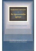 Bakonyi István - Az igazmondás igénye (dedikált)