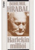 Bohumil Hrabal - Harlekin milliói
