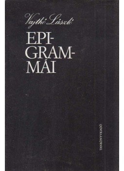Vajthó László - Vajthó László epigrammái Vajthó László - Vajthó László epigrammái, Budapest 1987 antikvár könyv