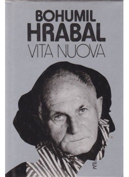 Bohumil Hrabal - Vita nuova Bohumil Hrabal - Vita nuova, Budapest 1999 antikvár könyv