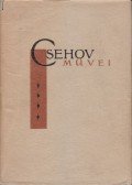 Anton Pavlovics Csehov - Csehov művei IV.