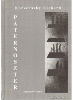 Korzenszky Richárd - Páternoszter Korzenszky Richárd - Páternoszter, Budapest 1997 antikvár könyv