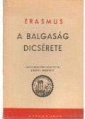 Rotterdami Erasmus - A Balgaság Dicsérete