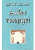 Bécsy Tamás - A siker receptjei