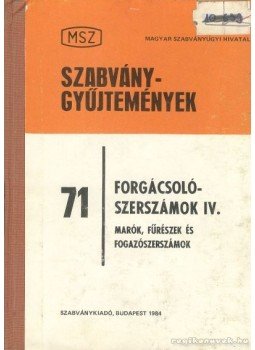 Szabó Imre - Forgácsolószerszámok IV. Szabó Imre - Forgácsolószerszámok IV., Budapest 1984 antikvár könyv