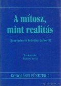 Bakonyi István - A mítosz, mint realitás