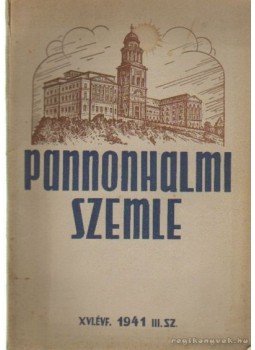 Dr. Mihályi Ernő - Pannonhalmi szemle 1941. III. sz. Dr. Mihályi Ernő - Pannonhalmi szemle 1941. III. sz., 1941 antikvár könyv