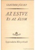 Szauder József - Az estve és az álom