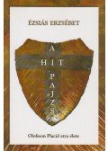 Ézsiás Erzsébet - A hit pajzsa