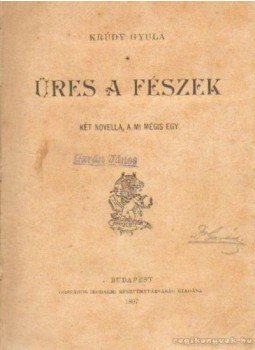 Krúdy Gyula - Üres a fészek Krúdy Gyula - Üres a fészek, Budapest 1897 antikvár könyv