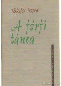 Takács Imre - A férfi tánca
