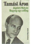 Tamási Áron - Jégtörő Mátyás - Ragyog egy csillag