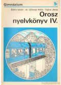 Bálint István,Vajnai János,Dr. Lőrinczy Attila - Orosz nyelvkönyv IV.