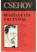 Anton Pavlovics Csehov - Beszélgetés a kutyával
