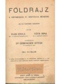 Elek Gyula- Tóth Irma - Földrajz a népiskolák IV. osztálya részére