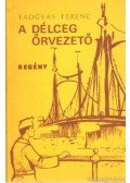 Fadgyas Ferenc - A délceg őrvezető