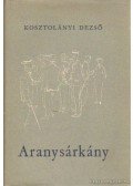 Kosztolányi Dezső - Aranysárkány